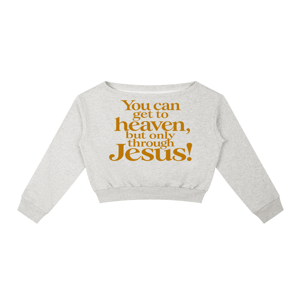Women's Off-Shoulder Only way to heaven Sweatshirt
