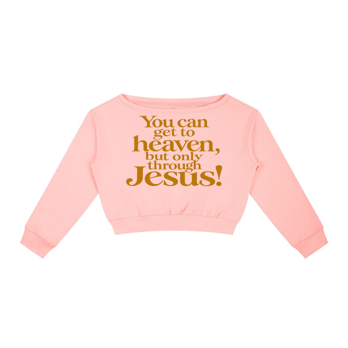 Women's Off-Shoulder Only way to heaven Sweatshirt
